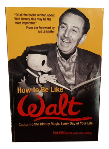 Libro How To Be Like Walt Disney (ingles) Pat Williams