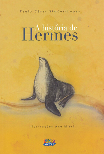 A história de Hermes, de Simões-Lopes, Paulo César. Cortez Editora e Livraria LTDA, capa mole em português, 2012