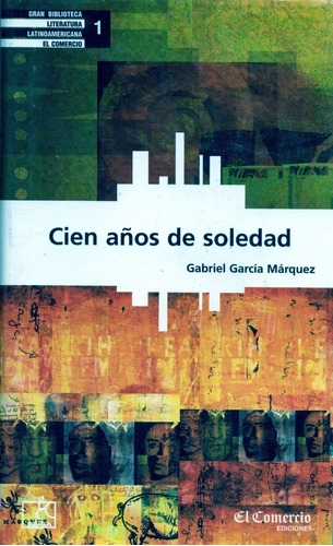 Cien Años De Soledad - Gabriel García Márquez - El Comercio
