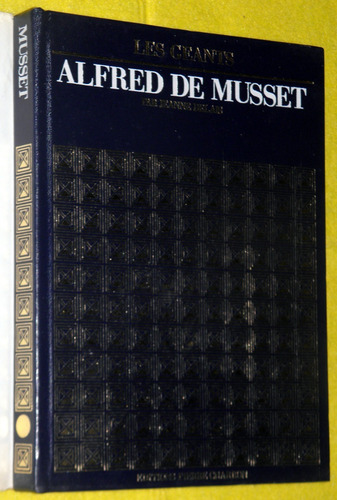 Alfred De Musset - J. Delais - Collection Les Geants Frances