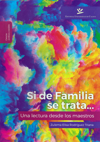 Si De Familia Se Trata Una Lectura Desde Los Maestros