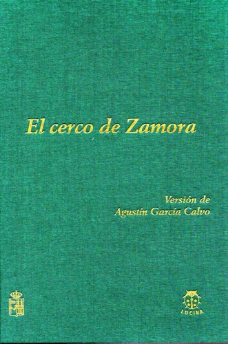 Cerco De Zamora,el - Agustin Garcia Calvo (book)