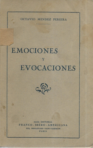Emociones Y Evocaciones / Octavio Méndez Pereira