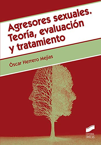 Libro Agresores Sexuales Teoría Evaluación Y Tratamiento De