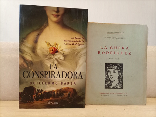 Libro. La Conspiradora, La Güera Rodríguez 
