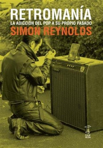 Retromania - Simon Reynolds