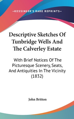 Libro Descriptive Sketches Of Tunbridge Wells And The Cal...