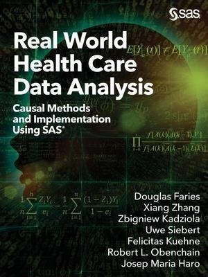 Real World Health Care Data Analysis : Causal Methods And...