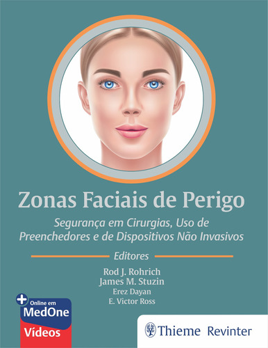 Zonas Faciais de Perigo: Seguranças em Cirurgias, Uso de Preenchedores e de Dispositivos Não Invasivos, de Rohrich, Rod J.. Editora Thieme Revinter Publicações Ltda, capa dura em português, 2020