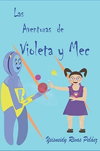 Las Aventuras De Violeta Y Mec