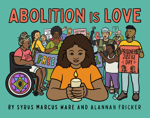 Abolition Is Love, De Syrus Marcus, Ware. Editorial Triangle Square, Tapa Dura En Inglés