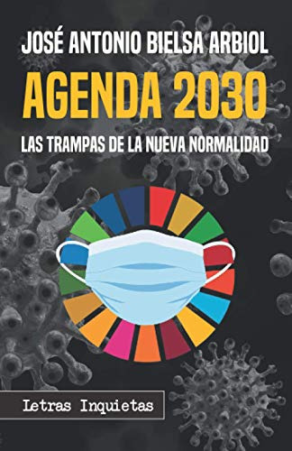 Libro : Agenda 2030 Las Trampas De La Nueva Normalidad...