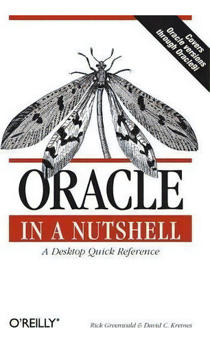 Oracle In A Nutshell, De Rick Greenwald. Editorial Oreilly Media Inc Usa, Tapa Blanda En Inglés