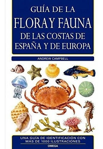G.c. Flora Y Fauna Costas Espaãâa Y Europa N/e, De Campbell. Editorial Omega, Tapa Blanda En Español