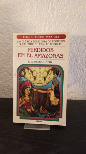 Perdidos En El Amazonas (b) - R. A. Montgomery