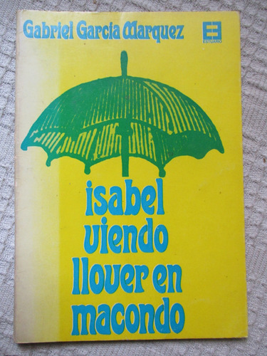 García Márquez - Isabel Viendo Llover En Macondo