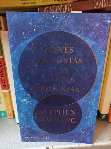 Breves Respuestas A Las Grandes Preguntas. Hawking. Critica 