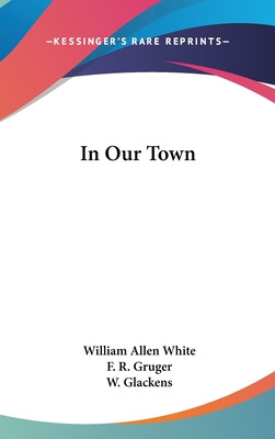Libro In Our Town - White, William Allen