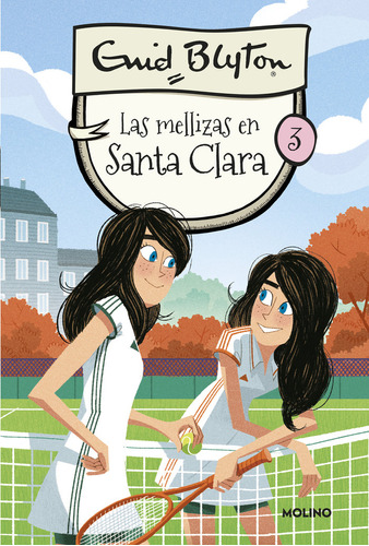 Santa Clara 3: Las Mellizas En Santa Clara (libro Original)
