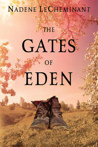 The Gates Of Eden, De Lecheminant, Nadene. Editorial Lightning Source Inc, Tapa Blanda En Inglés