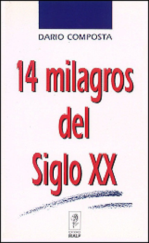 Libro Catorce Milagros Del Siglo Xx