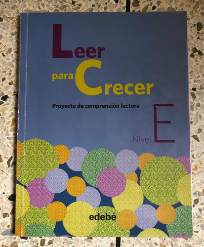Libro Leer Para Crecer, Proyecto De Comprensión Lectora