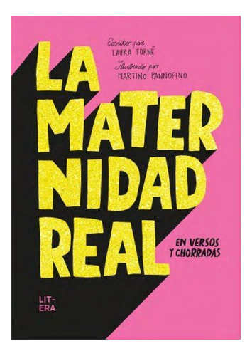 La Maternidad Real En Versos Y Chorradas, De Torne, Laura. Editorial Litera Libros, Tapa Dura En Español