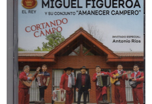 Cd Miguel Figueroa Y Su Conj. Amanecer Campero 