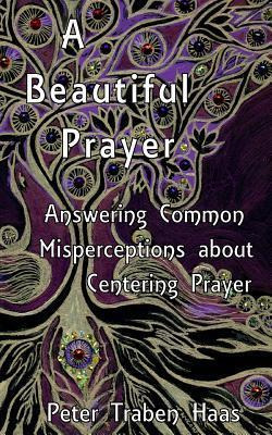 Libro A Beautiful Prayer : Answering Common Misperception...