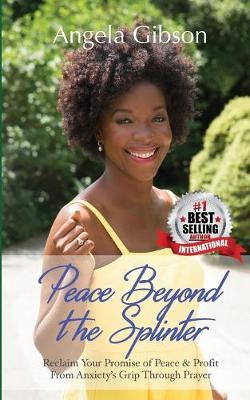 Libro Peace Beyond The Splinter : Reclaim Your Promise Of...