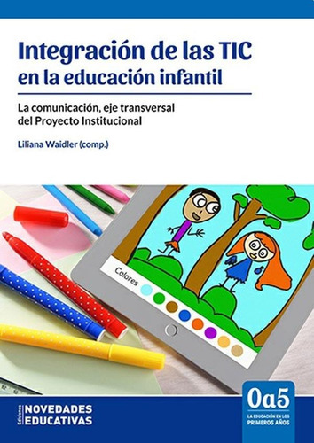 Integracion De Las Tic En La Educacion Infantil   - Aauytzz