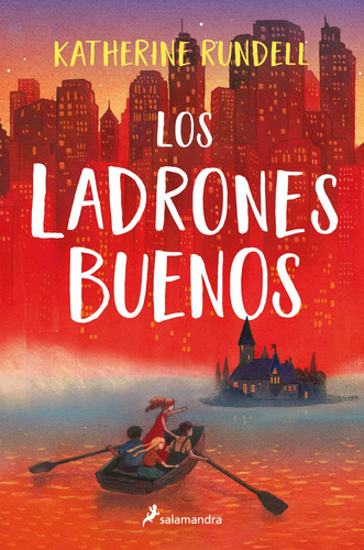 Los ladrones buenos, de Rundell, Katherine. Salamandra Middle Grade Editorial Salamandra Infantil Y Juvenil, tapa blanda en español, 2021