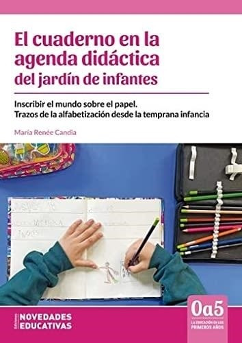 Cuaderno En La Agenda Didactica Del Jardin De Infantes, El -