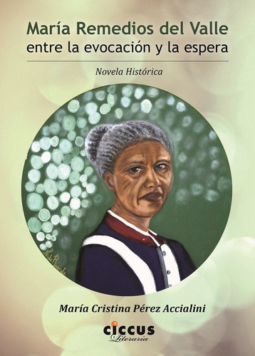 Libro Maria Remedios Del Valle - Maria Cristina Perez