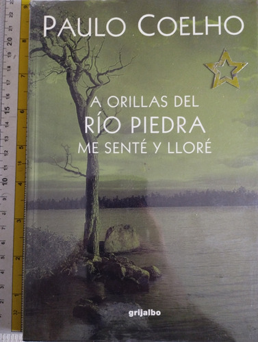 Libroa Orillas Del Río Piedra Me Senté Y Lloré Paulo Coelhov