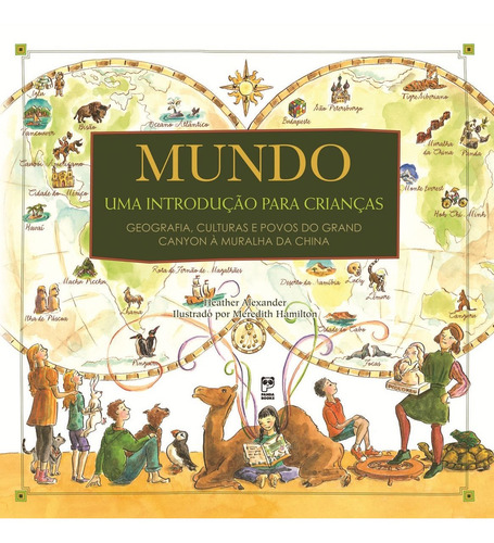 Mundo: Uma introdução para crianças, de Alexander, Heather. Uma introdução para crianças Editorial Panda Books, capa dura em português, 2013