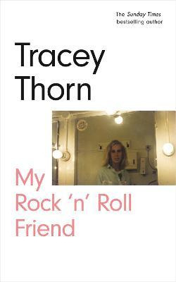 Libro My Rock 'n' Roll Friend - Tracey Thorn