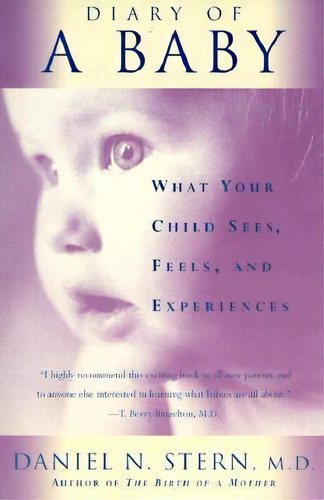 Diary Of A Baby, De Daniel Stern. Editorial Ingram Publisher Services Us, Tapa Blanda En Inglés