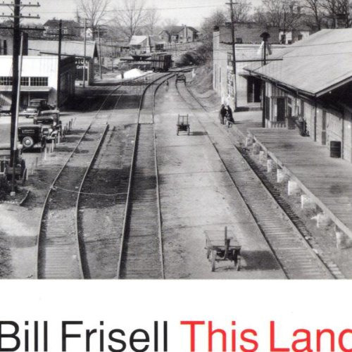 Bill Frisell This Land (cd)