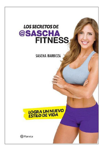 Los Secretos De Sascha Fitness
