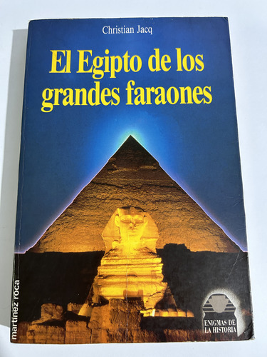 Libro El Egipto De Los Grandes Faraones - Christian Jacq (Usado)