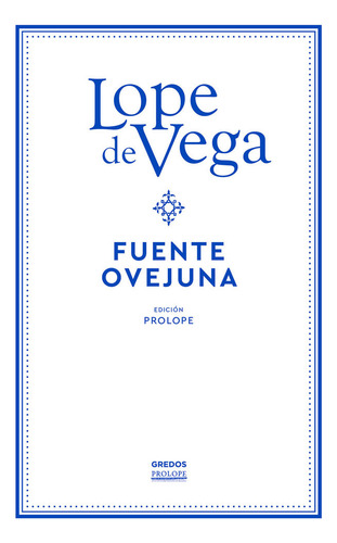 Fuenteovejuna, De De Vega, Lope., Vol. 1. Editorial Gredos, Tapa Blanda, Edición Prolope En Español, 2024