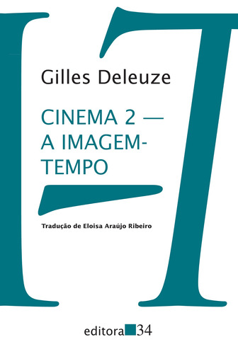 Cinema 2: A imagem-tempo, de Deleuze, Gilles. Série Coleção Trans Editora 34 Ltda., capa mole em português, 2018