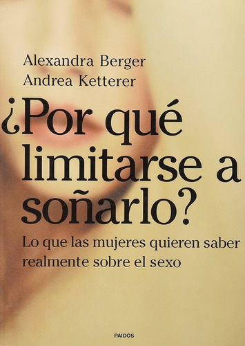 Por Que Limitarse A Soñarlo - Berger/kettere (libro)