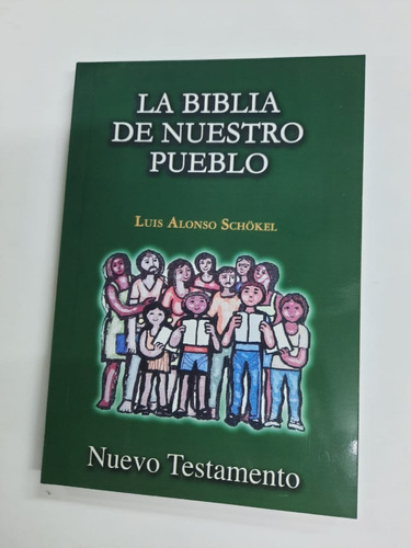 Nuevo Testamento   La Biblia De Nuestro Pueblo