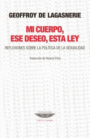 Libro Mi Cuerpo Ese Deseo Esta Ley Reflexiones Sobre La  Nvo