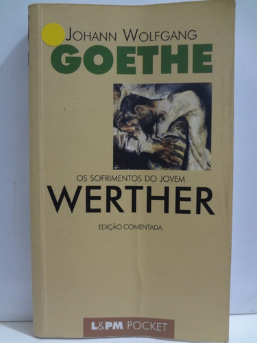 Livro Os Sofrimentos Do Jovem Werther Goethe Ed. Comentada