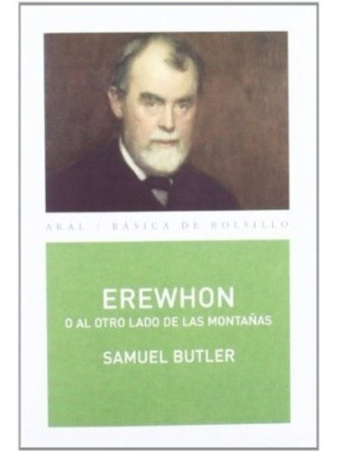 Erewhon. O Al Otro Lado De Las Montañas - Butler, Samuel