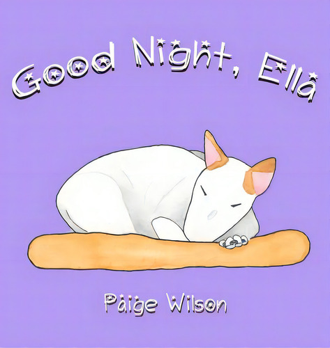Good Night, Ella, De Wilson, Paige. Editorial Lightning Source Inc, Tapa Dura En Inglés