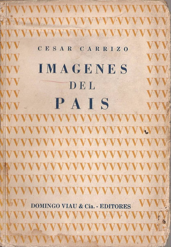 Imagenes Del Pais - Carrizo - Viau